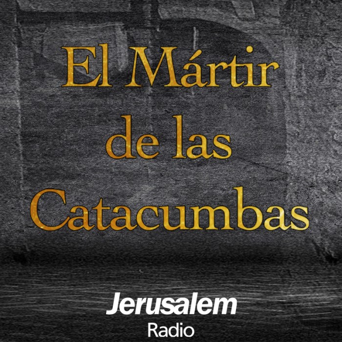 El martir de las catacumbas